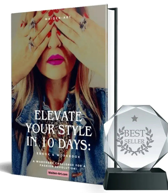 Elevate Your Style in 10 Days - A Wardrobe Challenge for a Fashion Revolution - EBOOK -personal style guide